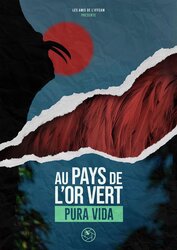 Pura Vida - Au pays de l'Or vert